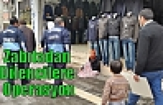 Zabıtadan Dilencilere Operasyon