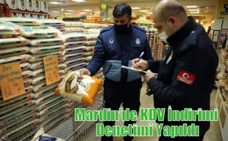 Mardin’de KDV İndirimi Denetimi Yapıldı