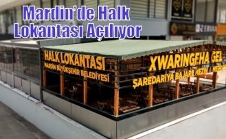 Mardin’de Halk Lokantası Açılıyor