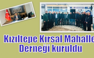 Kızıltepe Kırsal Mahalle Derneği kuruldu