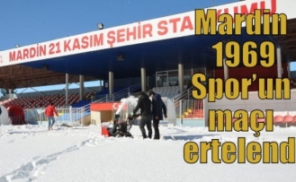 Mardin 1969 Spor’un maçı ertelendi
