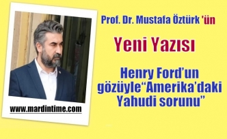 Henry Ford’un gözüyle “Amerika’daki Yahudi sorunu”