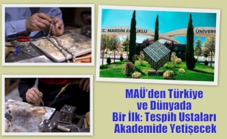 MAÜ’den Türkiye ve Dünyada Bir İlk: Tespih Ustaları Akademide Yetişecek