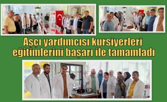 Aşçı yardımcısı kursiyerleri eğitimlerini başarı ile tamamladı