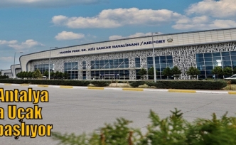 Mardin – Antalya arasında Uçak seferleri başlıyor