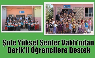 Şule Yüksel Şenler Vakfı’ndan Derik’li Öğrencilere Destek