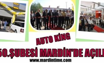 AUTO KİNG MARDİN'DE AÇILDI