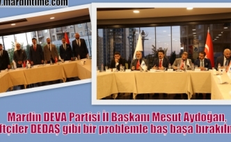 Aydoğan,“Çiftçiler DEDAŞ gibi bir problemle baş başa bırakılmış“