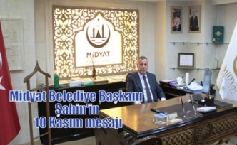 Midyat Belediye Başkanı Şahin'in 10 Kasım mesajı