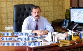 Yalım Belediyesi Suriye’ye yardım kampanyası başlattı 