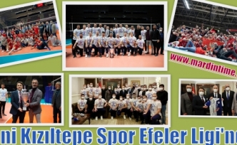 Yeni Kızıltepe Spor Efeler Ligi'nde