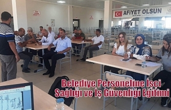 Belediye Personeline İşçi Sağlığı ve İş Güvenliği Eğitimi