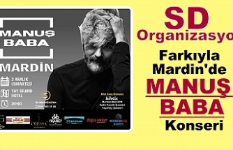 SD Organizasyon İmzasıyla MANUŞ BABA Konseri Mardin’de