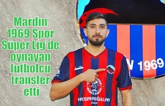 Mardin 1969 Spor Süper Lig’de oynayan futbolcu transfer etti