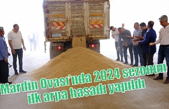 Mardin Ovası’nda 2024 sezonun ilk arpa hasadı yapıldı