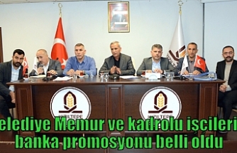 Belediye Memur ve kadrolu işçilerin banka promosyonu belli oldu