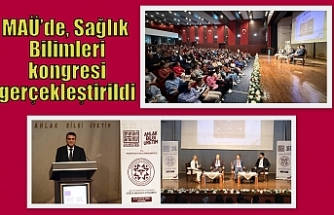 MAÜ’de, Sağlık Bilimleri kongresi gerçekleştirildi