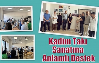 Kadim Takı Sanatına Anlamlı Destek