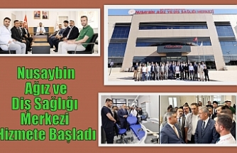 Nusaybin Ağız ve Diş Sağlığı Merkezi Hizmete Başladı