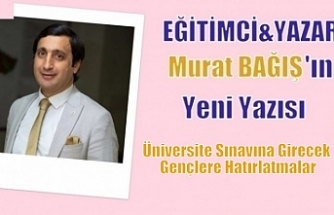 Üniversite Sınavına Girecek Gençlere Hatırlatmalar