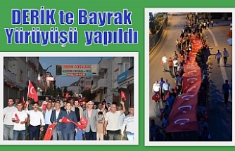 DERİK te Bayrak Yürüyüşü  yapıldı