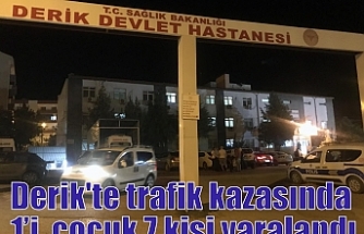 Derik'te trafik kazasında 1’i  çocuk 7 kişi yaralandı