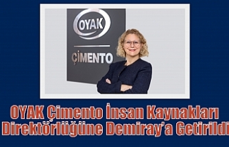 OYAK Çimento İnsan Kaynakları Direktörlüğüne Demiray’a Getirildi