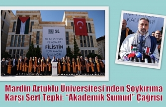 Mardin Artuklu Üniversitesi’nden Soykırıma Karşı Sert Tepki: “Akademik Sumud” Çağrısı