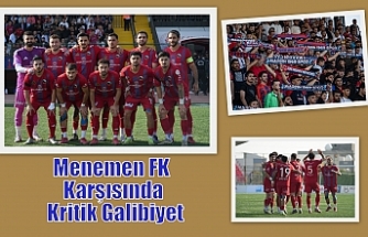 Menemen FK Karşısında Kritik Galibiyet