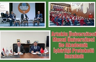 Artuklu Üniversitesi Musul Üniversitesi ile Akademik İşbirliği Protokolü imzaladı
