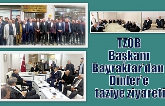 TZOB Başkanı Bayraktar’dan Dinler’e taziye ziyareti
