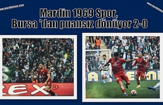 Mardin 1969 Spor, Bursa'dan puansız dönüyor: 2-0