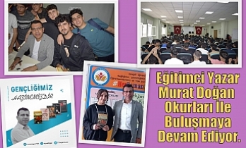 Eğitimci Yazar Murat Doğan  Okurları İle Buluşmaya Devam Ediyor.