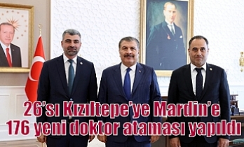 26’sı Kızıltepe’ye Mardin’e 176 yeni doktor ataması yapıldı
