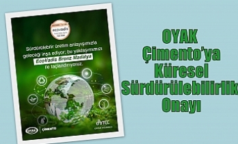 OYAK Çimento’ya Küresel Sürdürülebilirlik Onayı