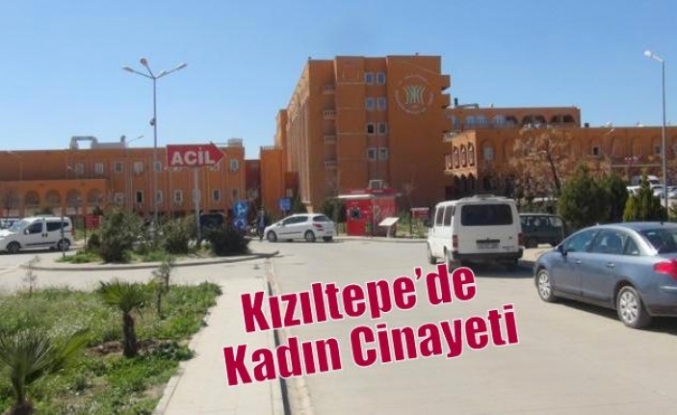 Kızıltepe’de Kadın Cinayeti