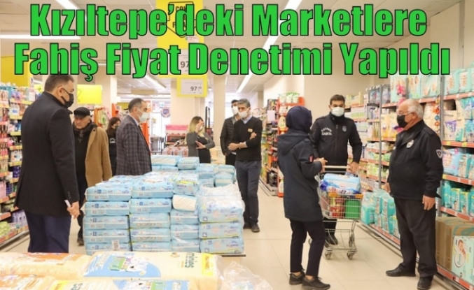 Kızıltepe’deki Marketlere Fahiş Fiyat Denetimi Yapıldı