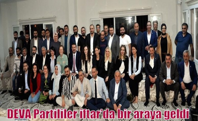 DEVA Partililer iftar’da bir araya geldi