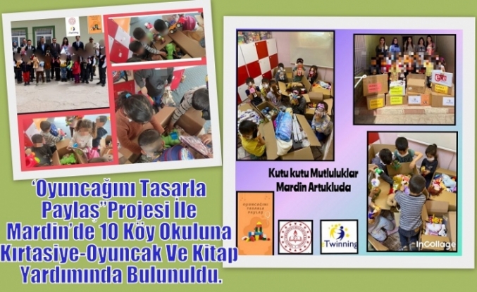 ‘Oyuncağını Tasarla Paylaş” Projesi İle Mardin’de 10 Köy Okuluna Kırtasiye-Oyuncak Ve Kitap Yardımında Bulunuldu.