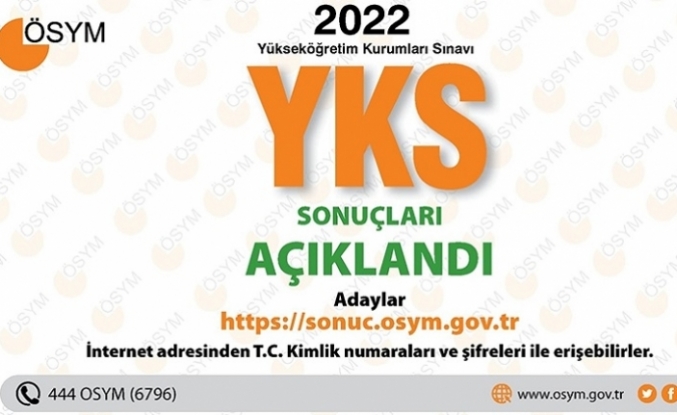 2022 Yükseköğretim Kurumları Sınavı (YKS) sonuçları açıklandı.