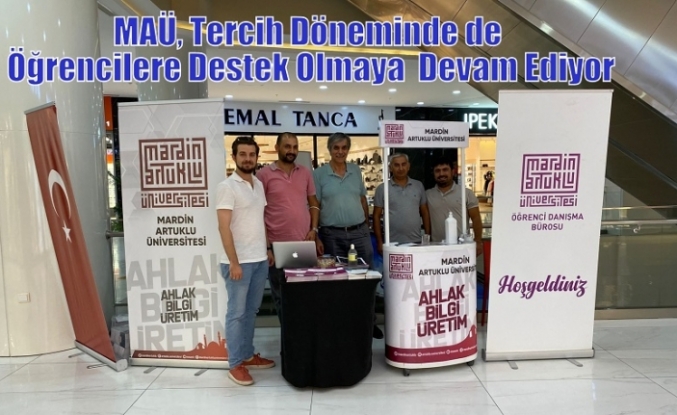 MAÜ, Tercih Döneminde de   Öğrencilere Destek Olmaya  Devam Ediyor