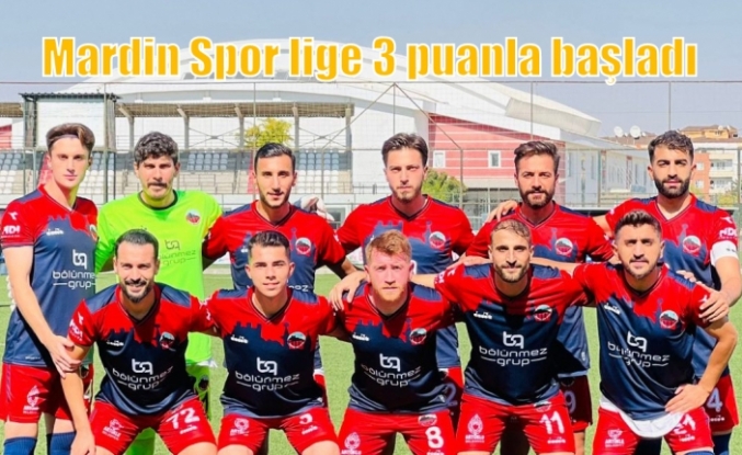 Mardin Spor lige 3 puanla başladı