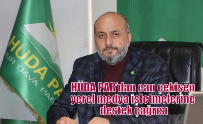 HÜDA PAR’dan can çekişen yerel medya işletmelerine destek çağrısı