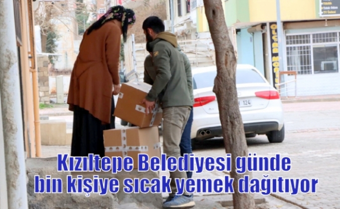 Kızıltepe Belediyesi günde bin kişiye sıcak yemek dağıtıyor