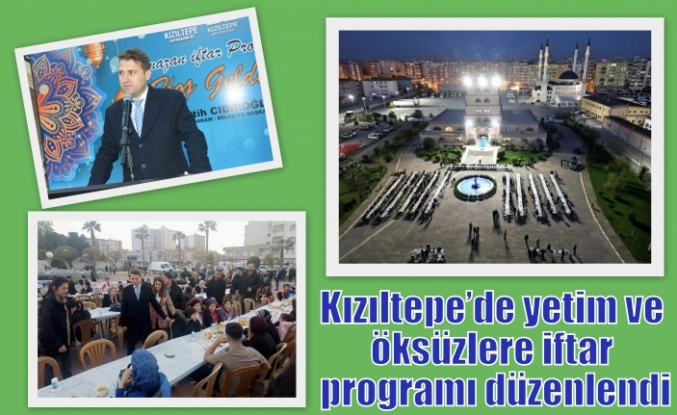 Kızıltepe’de yetim ve öksüzlere iftar programı düzenlendi