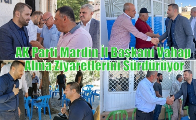AK Parti İl Başkanı Alma Ziyaretlerini Sürdürüyor