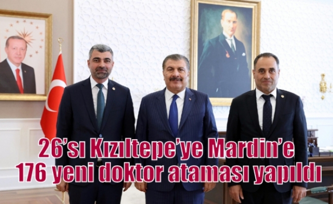 26’sı Kızıltepe’ye Mardin’e 176 yeni doktor ataması yapıldı