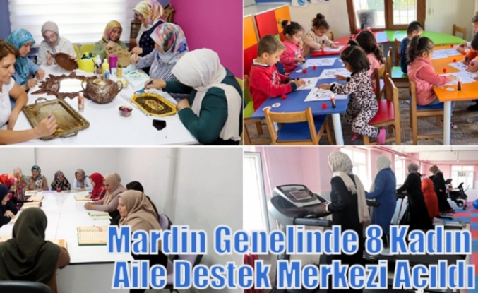 Mardin Genelinde 8 Kadın Aile Destek Merkezi Açıldı