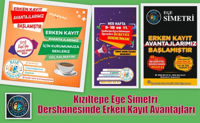 Kızıltepe Ege Simetri Dershanesinde Erken Kayıt Avantajları