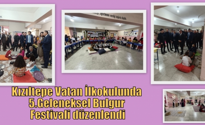 Kızıltepe Vatan İlkokulunda 5. Geleneksel Bulgur Festivali düzenlendi